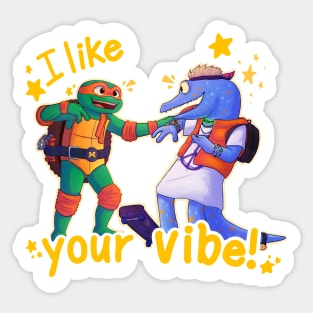 I like your vibe! Sticker